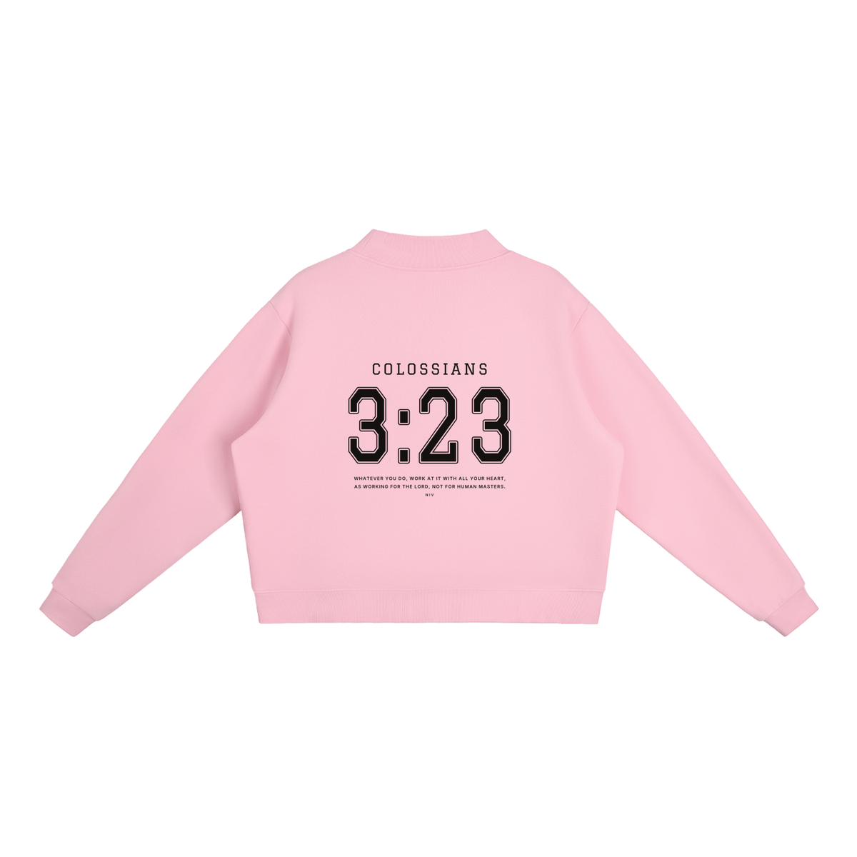 COLOSSIANS 3:23 WOMEN'S MOCK NECK | PINK